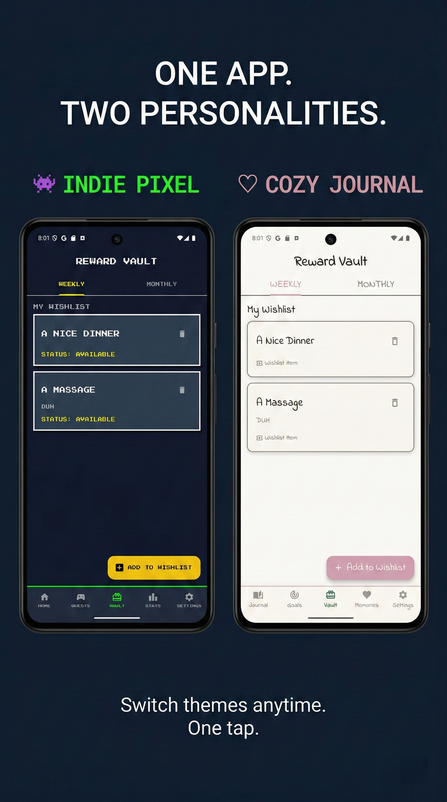 One App. Two Personalities.